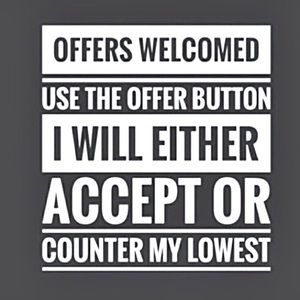 Please make me an offer. Bundle and save!